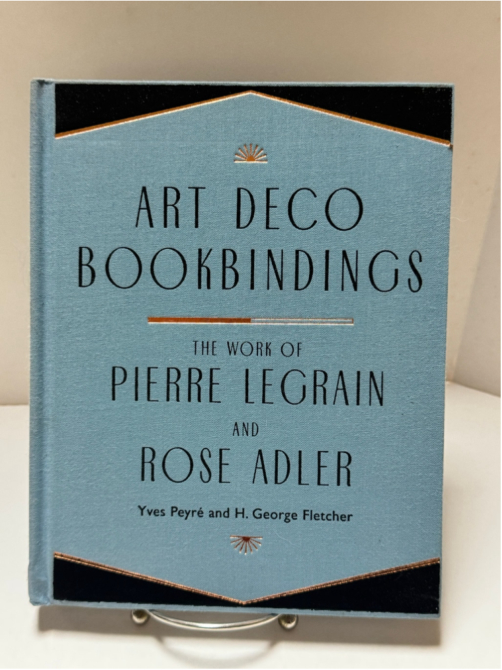 Art Deco Bookbindings: The Work of Pierre Legrain and Rose Adler by Yves Peyre